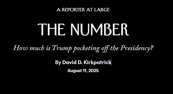《The New Yorker》2025年8月刊出專題〈The Number〉,直指川普總統任內如何藉由財產、交易與媒體版圖賺進33.71億美元。(圖/翻攝自the new yorker 100)