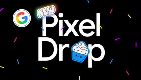三月Pixel Drop功能推送正式登場。